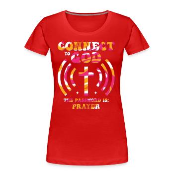 Verbunden Mit Gott, Passwort, Gebet. - Frauen Premium Bio T-Shirt - Rot - Vorne - Mia (176cm)