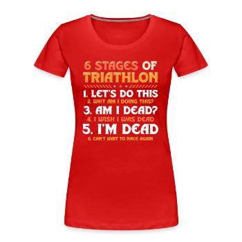 6 Etappen Des Triathlons - Frauen Premium Bio T-Shirt - Rot - Vorne - Mia (176cm)