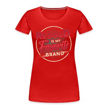 Resold Is My Favorite Brand, Flea Market, Thrifting - Women's Premium Organic T-Shirt - red - Front - Mia (176cm)