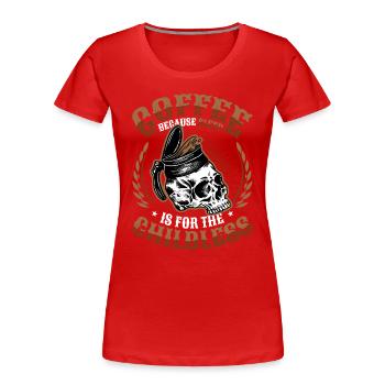 Coffee because sleep is tired for childless people - Women's Premium Organic T-Shirt - red - Front - Mia (176cm)