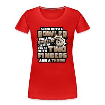Schlaf Mit Einem Kegler - Lustiges Bowling - Frauen Premium Bio T-Shirt - Rot - Vorne - Mia (176cm)