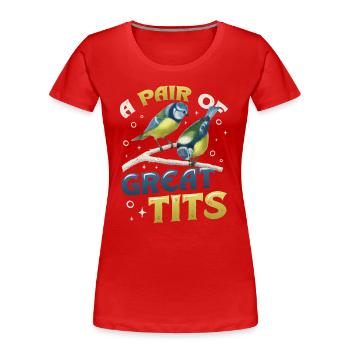 Ein Paar Kohlmeisen, Lustiger Vogelbeobachter - Frauen Premium Bio T-Shirt - Rot - Vorne - Mia (176cm)