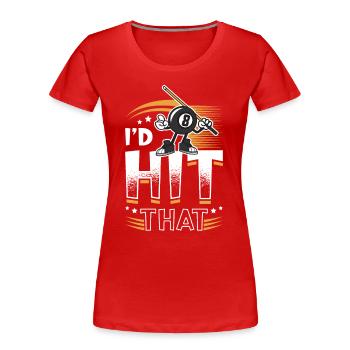 Id Hit That Pool Billards - T-shirt bio Premium Femme - rouge - Devant - Mia (176cm)