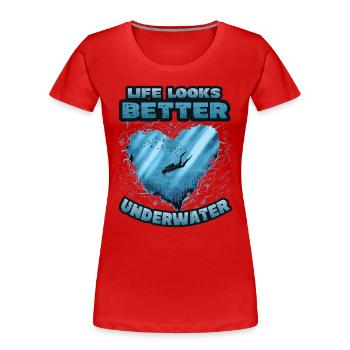 Das Leben Sieht Unter Wasser Besser Aus, Tauchen - Frauen Premium Bio T-Shirt - Rot - Vorne - Mia (176cm)