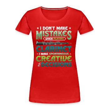 Klarinettist, Macht Spontan Kreativ - Frauen Premium Bio T-Shirt - Rot - Vorne - Mia (176cm)