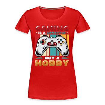 Le jeu est un style de vie, pas un passe-temps - T-shirt bio Premium Femme - rouge - Devant - Mia (176cm)