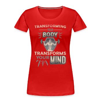 La transformation de votre corps façonne votre - T-shirt bio Premium Femme - rouge - Devant - Mia (176cm)