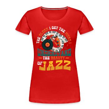 The older I get, the more I understand - Women's Premium Organic T-Shirt - red - Front - Mia (176cm)