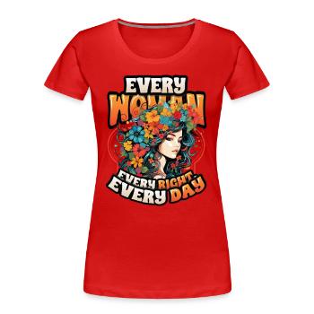 Chaque femme, chaque droit, chaque jour, les droits des femmes - T-shirt bio Premium Femme - rouge - Devant - Mia (176cm)