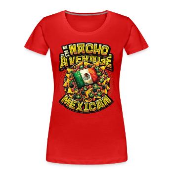 Nacho Average Mexican - Nachos à la cuisine mexicaine - T-shirt bio Premium Femme - rouge - Devant - Mia (176cm)