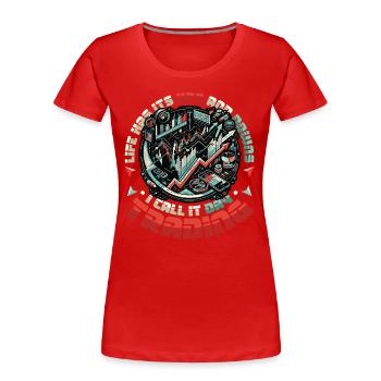Aktien Börse Trading Chart - Lustiges Daytrader - Frauen Premium Bio T-Shirt - Rot - Vorne - Mia (176cm)