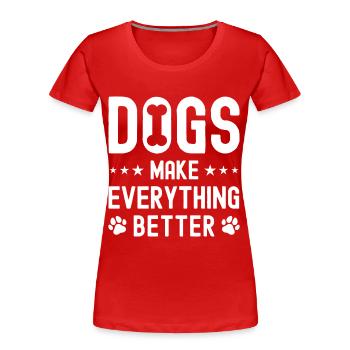 Hunde machen alles besser - Frauen Premium Bio T-Shirt - Rot - Vorne - Mia (176cm)