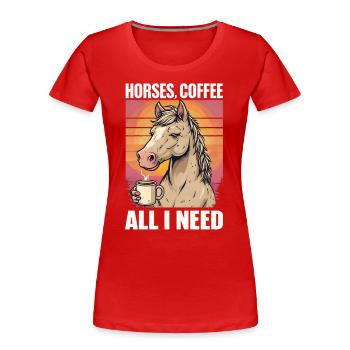 Drôle Cheval Art Cheval Propriétaire Chevaux Café - T-shirt bio Premium Femme - rouge - Devant - Mia (176cm)