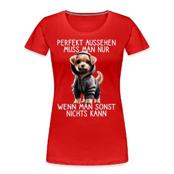 chien drôle disant amoureux des animaux chien drôle chien - T-shirt bio Premium Femme - rouge - Devant - Mia (176cm)