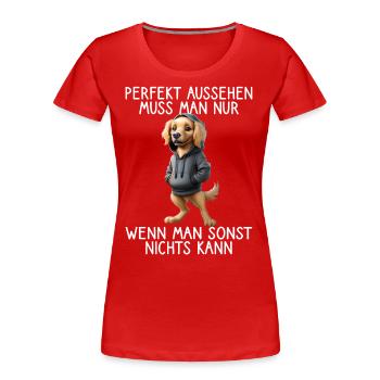 chien drôle disant amoureux des animaux chien drôle chien - T-shirt bio Premium Femme - rouge - Devant - Mia (176cm)