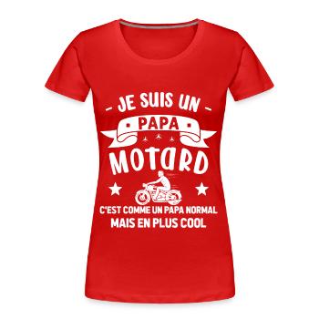 Je Suis Un Papa Motard Cool Humour Moto - T-shirt bio Premium Femme - rouge - Devant - Mia (176cm)