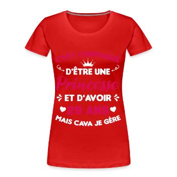 Princesse 29 Ans Joyeux Anniversaire Idée Cadeau - T-shirt bio Premium Femme - rouge - Devant - Mia (176cm)
