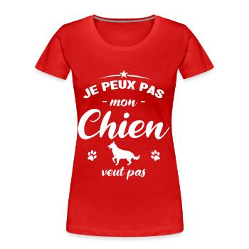 je peux pas mon chien veut pas - T-shirt bio Premium Femme - rouge - Devant - Mia (176cm)