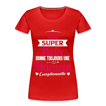 Maire Future Maman Cadeau Drôle - T-shirt bio Premium Femme - rouge - Devant - Mia (176cm)
