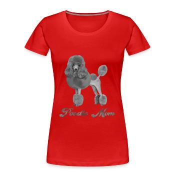 Maman caniche - T-shirt bio Premium Femme - rouge - Devant - Mia (176cm)