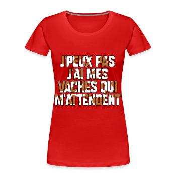 Ich kann nicht, ich habe meine Kühe, die auf mich warten - Frauen Premium Bio T-Shirt - Rot - Vorne - Mia (176cm)