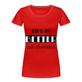 Gift basketball basketball funny sport passion - Women's Premium Organic T-Shirt - red - Front - Mia (176cm)