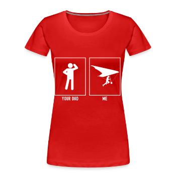 Dein Vater - Ich - Segelfliegen nach rechts - Frauen Premium Bio T-Shirt - Rot - Vorne - Mia (176cm)