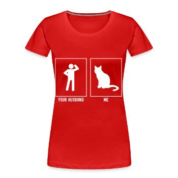 Votre mari - moi - chat watching - T-shirt bio Premium Femme - rouge - Devant - Mia (176cm)