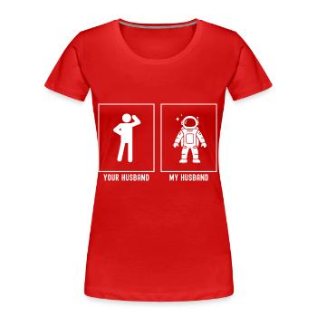 Her husband - My husband - Astronomy AStronaut Cartoo - Women's Premium Organic T-Shirt - red - Front - Mia (176cm)
