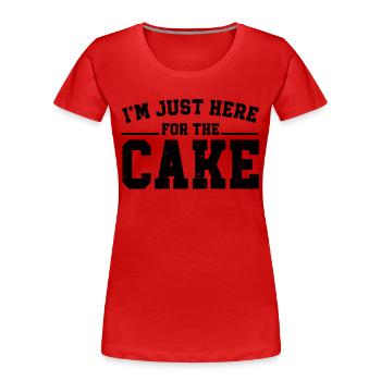 Im Just Here For The Cake - Women's Premium Organic T-Shirt - red - Front - Mia (176cm)