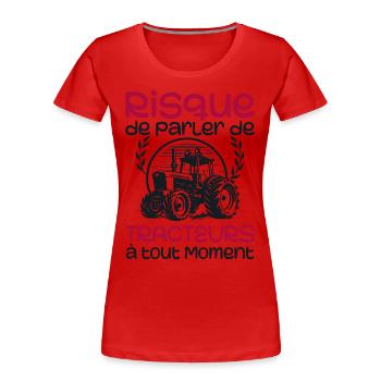 Gefahr, jederzeit über Traktoren zu sprechen - Frauen Premium Bio T-Shirt - Rot - Vorne - Mia (176cm)