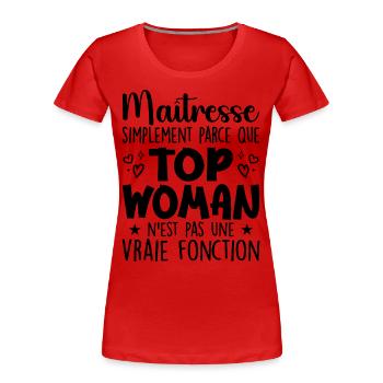Herrin Top Frau - Herrin Geschenk - Frauen Premium Bio T-Shirt - Rot - Vorne - Mia (176cm)