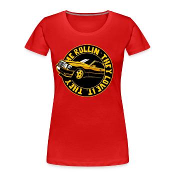 Sie sehen mich rollen, in meinem Auto - Frauen Premium Bio T-Shirt - Rot - Vorne - Mia (176cm)