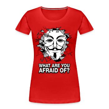 What are you afraid of? - Women's Premium Organic T-Shirt - red - Front - Mia (176cm)