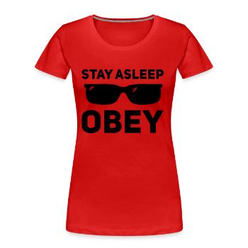 Schlafen Sie, gehorchen Sie - Frauen Premium Bio T-Shirt - Rot - Vorne - Mia (176cm)