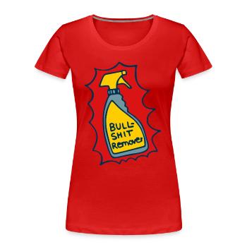 Reiniger, Bullshit Entferner - Frauen Premium Bio T-Shirt - Rot - Vorne - Mia (176cm)