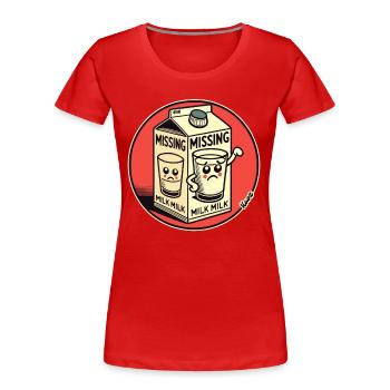 Conception de dessin animé amusante : Lait manquant - T-shirt bio Premium Femme - rouge - Devant - Mia (176cm)