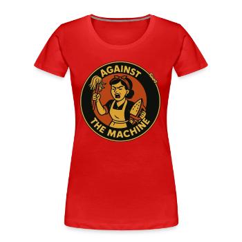 Tâches ménagères : la femme au foyer contre la machine ! - T-shirt bio Premium Femme - rouge - Devant - Mia (176cm)
