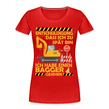 Ich habe einen Bagger gesehen Kinder Baustelle - Frauen Premium Bio T-Shirt - Rot - Vorne - Mia (176cm)