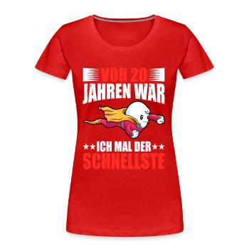 20 Jahre war ich der schnellste 20. - Frauen Premium Bio T-Shirt - Rot - Vorne - Mia (176cm)