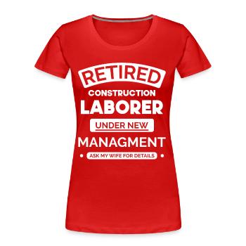 Constructeur à la retraite - T-shirt bio Premium Femme - rouge - Devant - Mia (176cm)