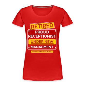 Retraite de la réceptionniste - T-shirt bio Premium Femme - rouge - Devant - Mia (176cm)