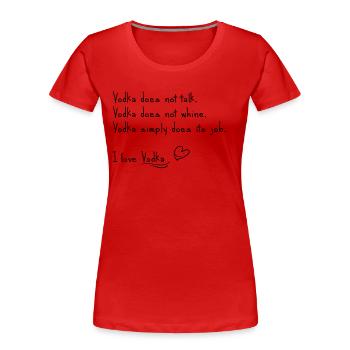J’adore la vodka - T-shirt bio Premium Femme - rouge - Devant - Mia (176cm)