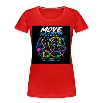 Faites de l’exercice pour un avenir meilleur - T-shirt bio Premium Femme - rouge - Devant - Mia (176cm)