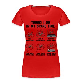 Ce que je fais pendant mon temps libre Gravel Bike Cyclisme - T-shirt bio Premium Femme - rouge - Devant - Mia (176cm)