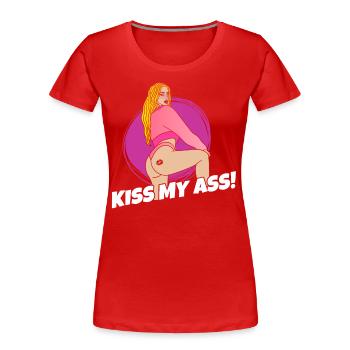 EROTIC SEXY GIRL KISS MY ASS - Women's Premium Organic T-Shirt - red - Front - Mia (176cm)