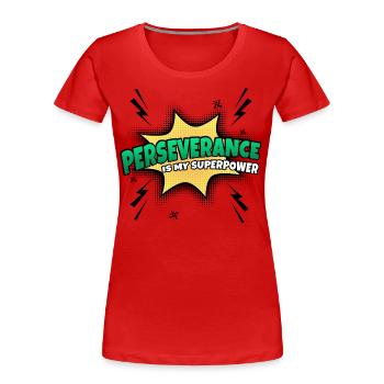 Endurance is my superpower trait - Women's Premium Organic T-Shirt - red - Front - Mia (176cm)