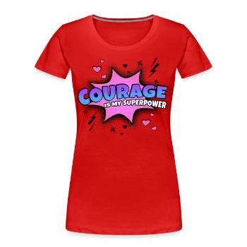 Mut Ist Meine Superkraft Eigenschaft - Frauen Premium Bio T-Shirt - Rot - Vorne - Mia (176cm)