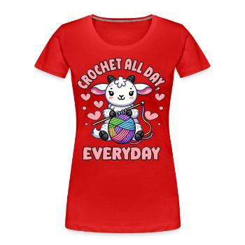 Häkeln Den ganzen Tag Ziege Lustiges Stricken - Frauen Premium Bio T-Shirt - Rot - Vorne - Mia (176cm)