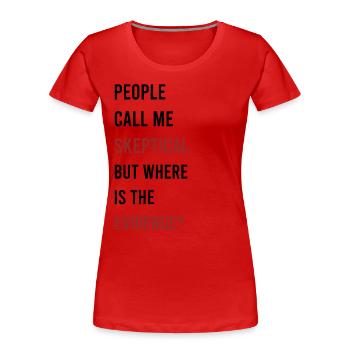 Les gens me traitent de sceptique Discussion Philosophie - T-shirt bio Premium Femme - rouge - Devant - Mia (176cm)